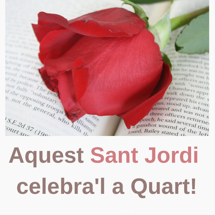 Aquest Sant Jordi celebra’l a Quart